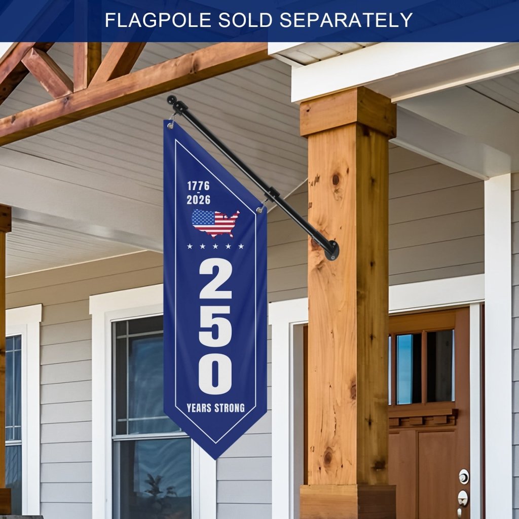 250 Years Strong Patriotic Porch Banner(Flag Only)
